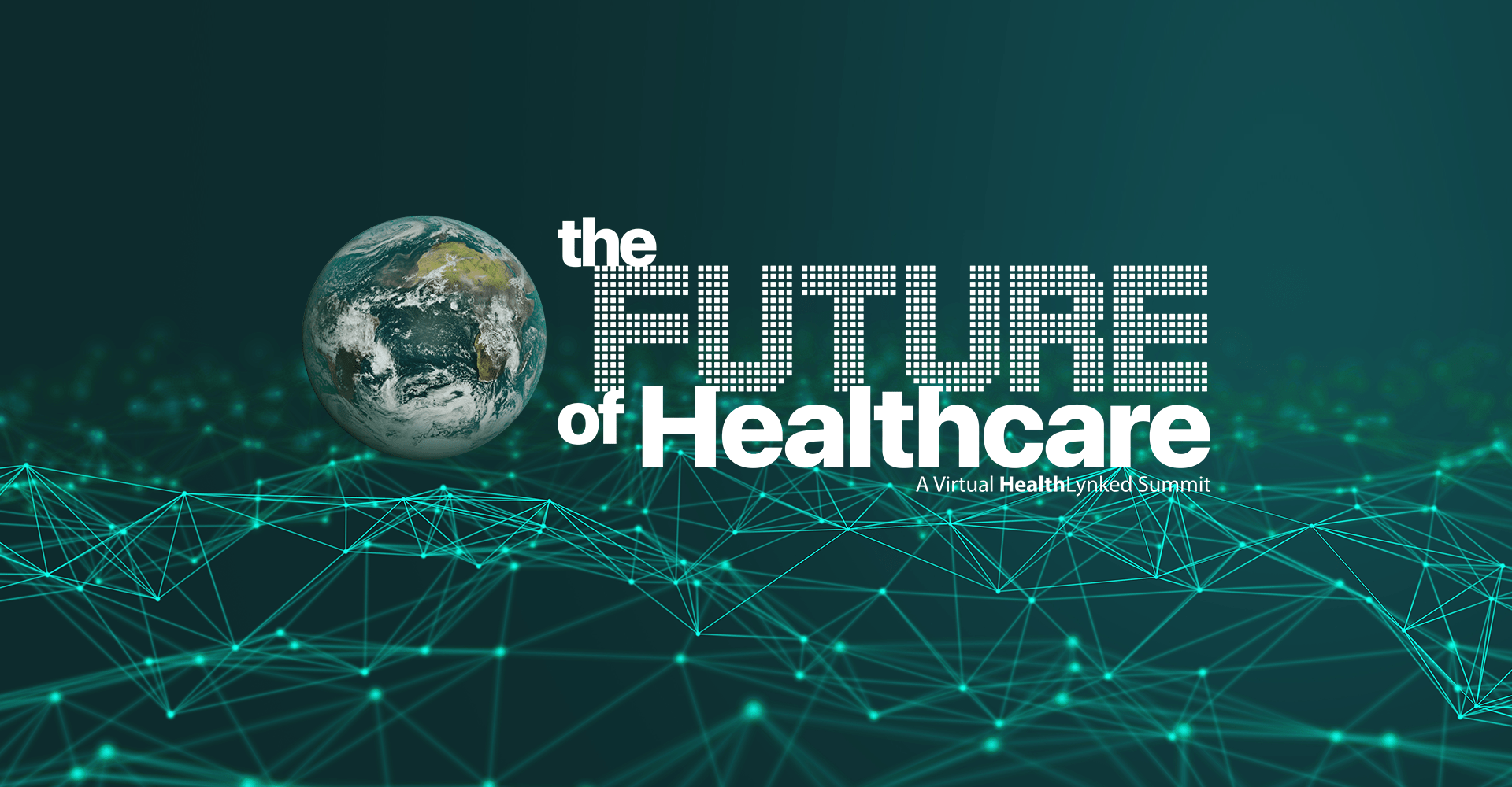 HealthLynked Releases Recent “Future of Healthcare” Summit in Virtual Format